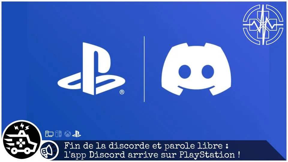 Fin de la discorde et parole libre : l&rsquo;app Discord arrive sur PlayStation !